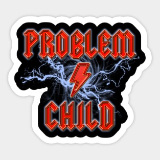 Problem Child Sticker